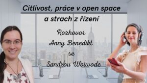 Rozhovor Anny Benedikt se Sandrou Woiwode